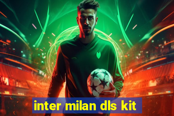 inter milan dls kit